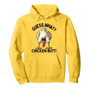 Guess What Chicken Butt Chicken Lover Funny Hoodie