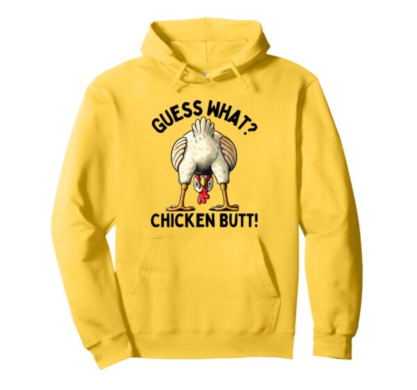 Guess What Chicken Butt Chicken Lover Funny Hoodie